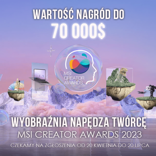 MSI Creator Awards 2023 1 MSI ogłasza konkurs dla twórców MSI Creator Awards 2023.